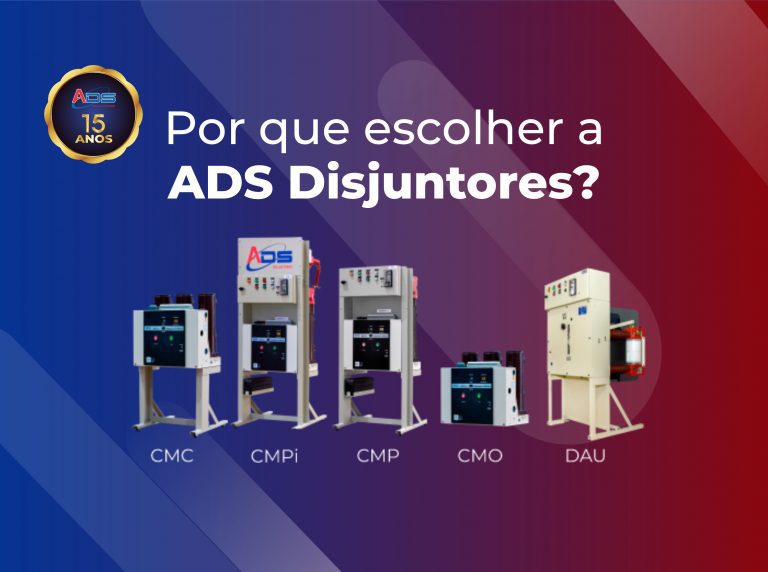 NOTICIA-Por que escolher a ADS Disjuntores